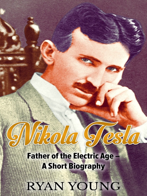 Title details for Nikola Tesla by Ryan Young - Available